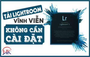 Tải phần mềm lightroom