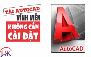 tải AutoCAD bản miễn phí
