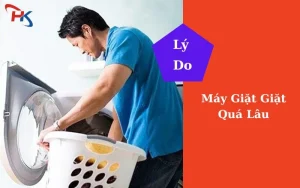 Lý DO Máy Giặt Giặt Quá Lâu