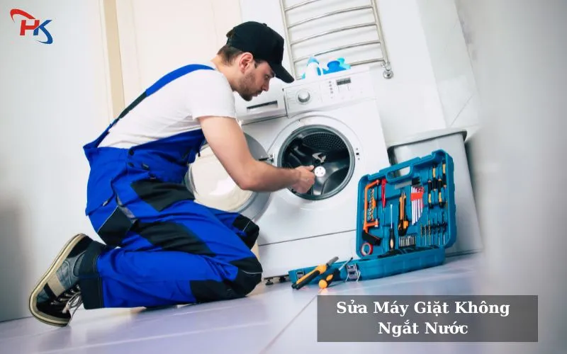Sửa Máy Giặt Không Ngắt Nước