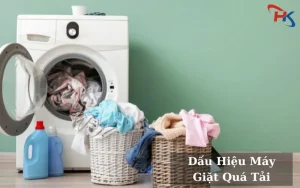 Dấu Hiệu Máy Giặt Quá Tải