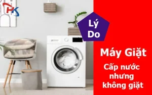 Máy Giặt Cấp Nước Nhưng Không Giặt