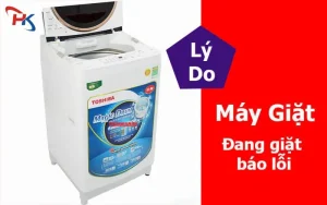 Máy Giặt Đang Giặt Báo Lỗi