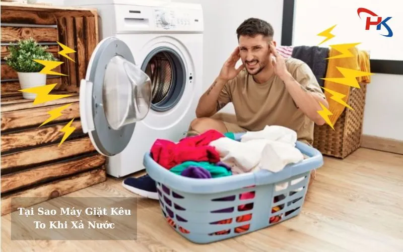 Tại Sao Máy Giặt Kêu To Khi Xả Nước