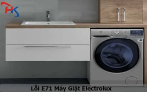 Lỗi E71 Máy Giặt Electrolux