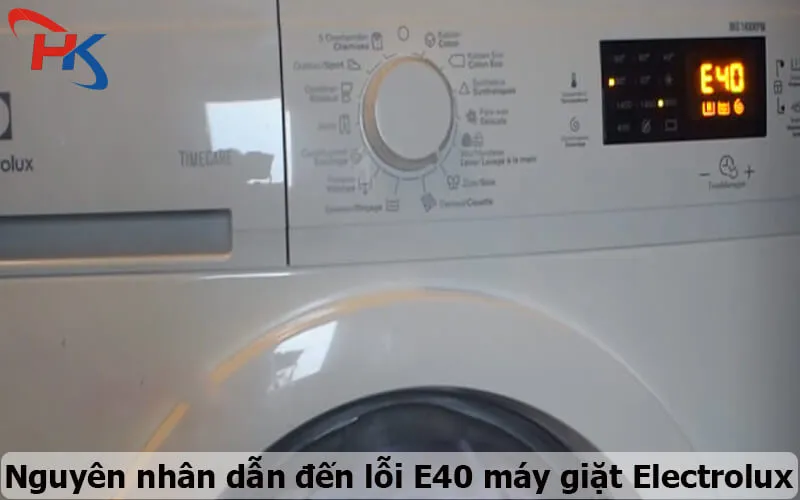 Nguyên Nhân Lỗi E40 Máy Giặt Elecotrlux