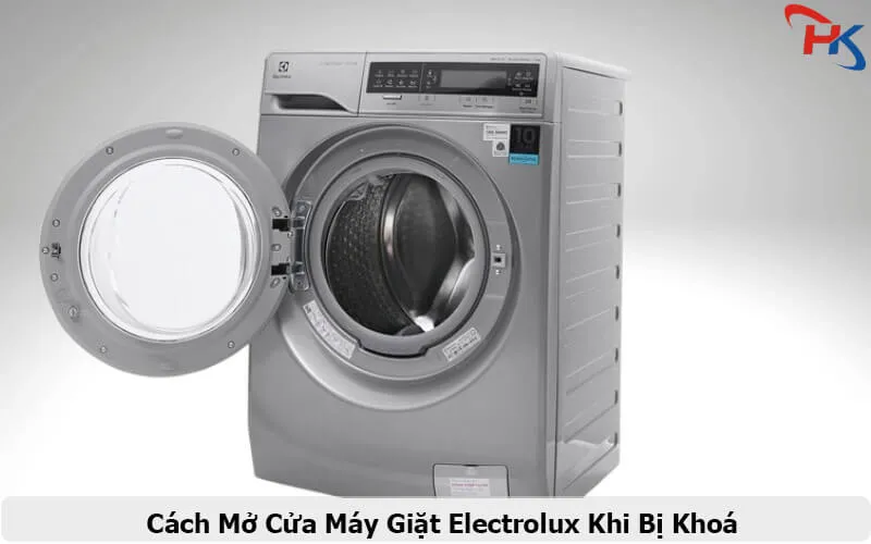 Cách Mở Cửa Máy Giặt Electrolux Khi Bị Khóa